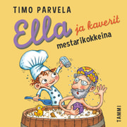 Timo Parvela - Ella ja kaverit mestarikokkeina