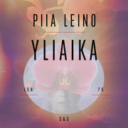 Piia Leino - Yliaika