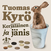 Tuomas Kyrö - Kerjäläinen ja jänis