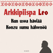 Arkkipiispa Leo - Kun usva häviää - Konzu sumu hälvenöü
