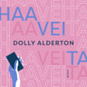 Dolly Alderton - Haaveita