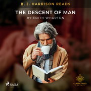 Edith Wharton - B. J. Harrison Reads The Descent of Man