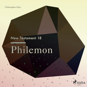 Christopher Glyn - The New Testament 18 – Philemon