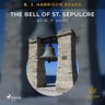 M. P. Shiel - B. J. Harrison Reads The Bell of St. Sépulcre