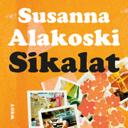 Susanna Alakoski - Sikalat