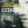 Filip Alexanderson - Esikoinen