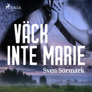 Sven Sörmark - Väck inte Marie
