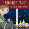 Tomas Lagermand Lundme - Huddinge-Hanna och julen - tredje advent