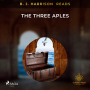 B. J. Harrison Reads The Three Apples - äänikirja