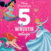 Disney - Disney Prinsessat. 5 minuutin satuja