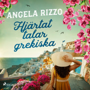 Angela Rizzo - Hjärtat talar grekiska