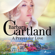 Barbara Cartland - A Prayer for Love (Barbara Cartland's Pink Collection 98)