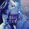 Isabella ja Torben - eroottinen novelli - äänikirja
