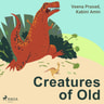 Creatures of Old - äänikirja