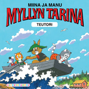 Teutori - Miina ja Manu Myllyn tarina