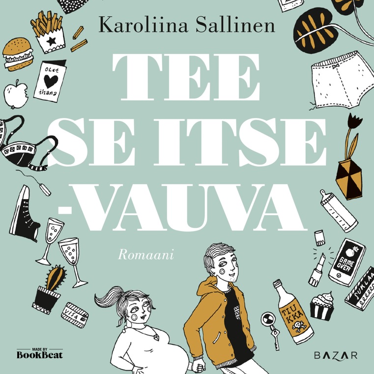 Karoliina Sallinen-Pentikäinen - Tee se itse -vauva – Romaani