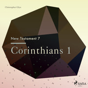 The New Testament 7 – Corinthians 1 - äänikirja