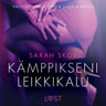 Sarah Skov - Kämppikseni leikkikalu - eroottinen novelli