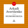 Arkadi Avertšenko - Humoreskeja