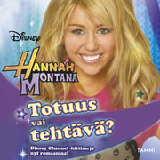 Disney ja M.C. King - Hannah Montana. Totuus vai tehtävä?