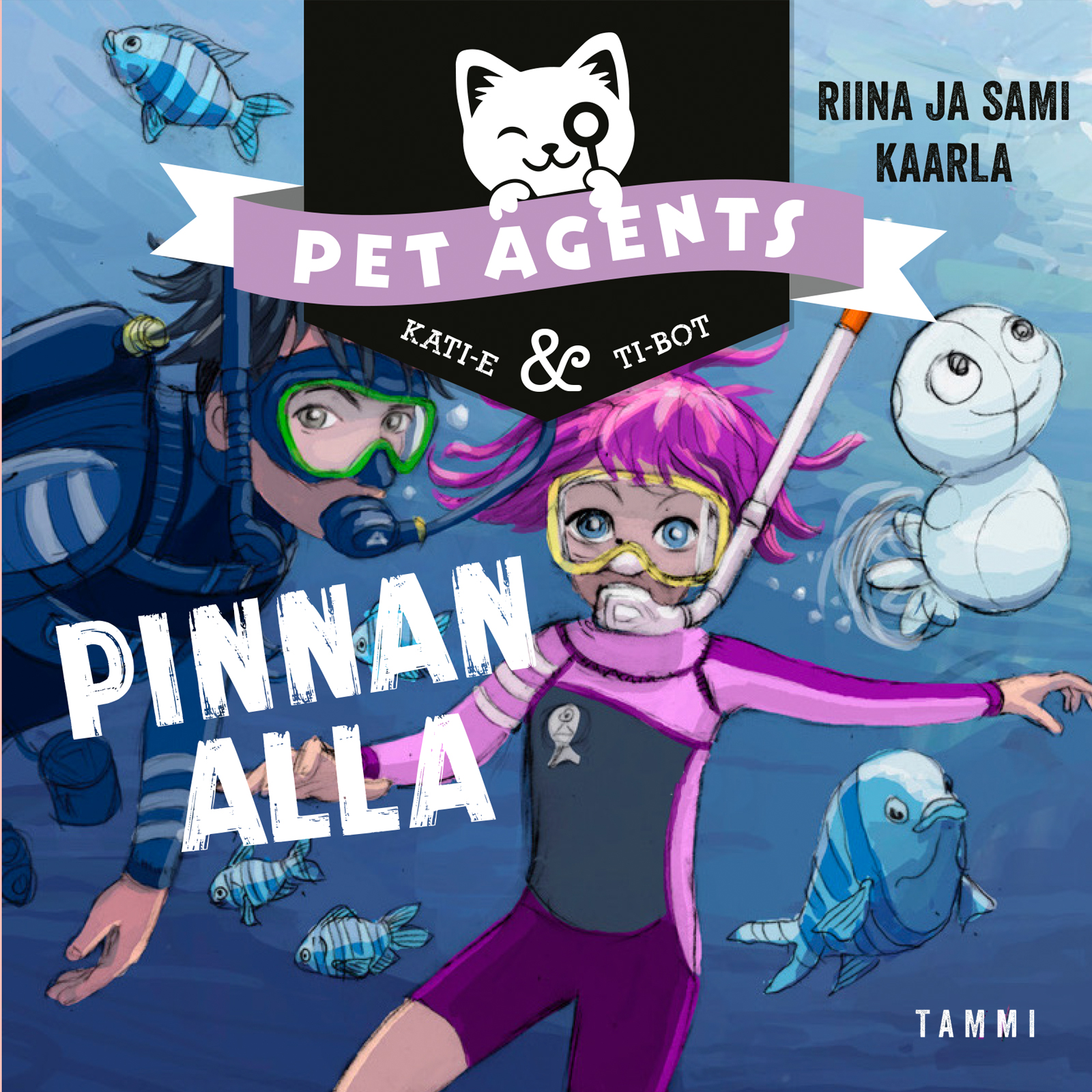 Riina ja Sami Kaarla - Pinnan alla. Pet Agents 5