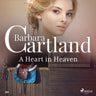 Barbara Cartland - A Heart in Heaven