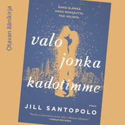 Jill Santopolo - Valo jonka kadotimme