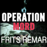 Frits Remar - Operation mord
