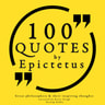 100 Quotes by Epictetus: Great Philosophers & Their Inspiring Thoughts - äänikirja