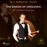 B. J. Harrison Reads The Baron of Grogzwig - äänikirja