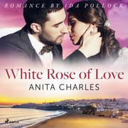 Anita Charles - White Rose of Love
