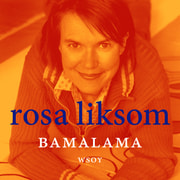 Rosa Liksom - BamaLama