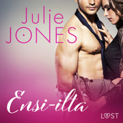 Julie Jones - Ensi-ilta - eroottinen novelli