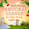Helen Billinger - Pensionat vänner – En naken skåning