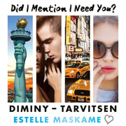 DIMINY – Tarvitsen – Did I Mention I Need You? - äänikirja