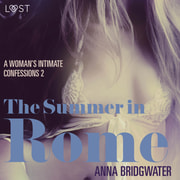 The Summer in Rome - A Woman's Intimate Confessions 2 - äänikirja