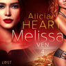 Alicia Heart - Melissa 4: Ven - erotisk novell