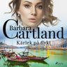 Barbara Cartland - Kärlek på flykt
