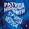 Patricia Highsmith - Syvissä vesissä