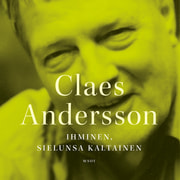 Claes Andersson - Ihminen, sielunsa kaltainen