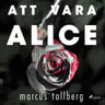 Marcus Tallberg - Att vara Alice