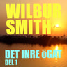 Wilbur Smith - Det inre ögat del 1
