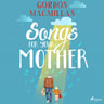 Gordon Macmillan - Songs for Your Mother
