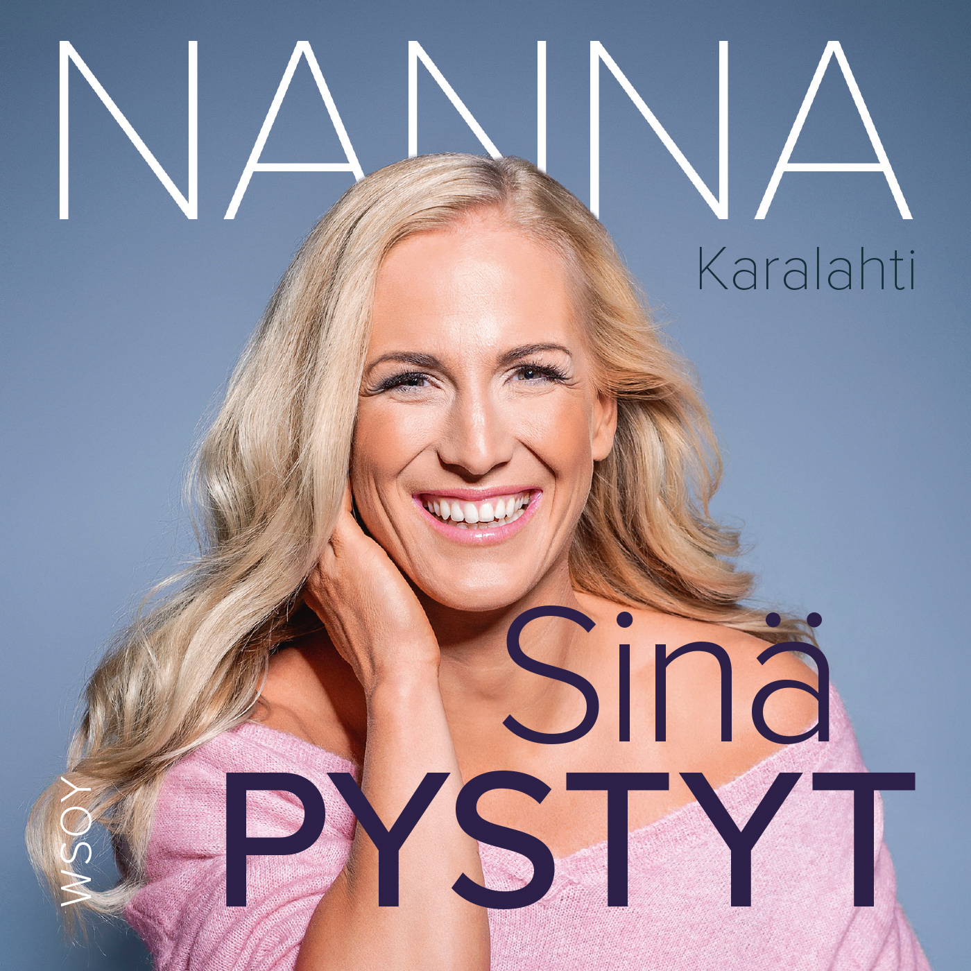 Nanna Karalahti - Sinä pystyt