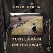 Heikki Herlin - Tuollapäin on highway