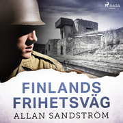 Allan Sandström - Finlands frihetsväg