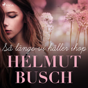 Helmut Busch - Så länge vi håller ihop