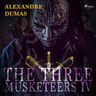 Alexandre Dumas - The Three Musketeers IV