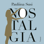 Pauliina Susi - Nostalgia