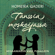 Homeira Qaderi - Tanssia moskeijassa